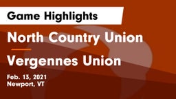 North Country Union  vs Vergennes Union  Game Highlights - Feb. 13, 2021