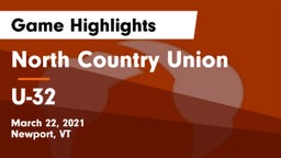 North Country Union  vs U-32  Game Highlights - March 22, 2021