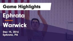 Ephrata  vs Warwick  Game Highlights - Dec 15, 2016