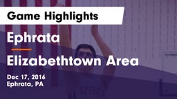 Ephrata  vs Elizabethtown Area  Game Highlights - Dec 17, 2016