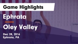 Ephrata  vs Oley Valley Game Highlights - Dec 28, 2016