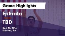 Ephrata  vs TBD Game Highlights - Dec 28, 2016