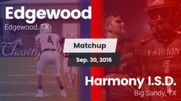 Matchup: Edgewood  vs. Harmony I.S.D. 2016