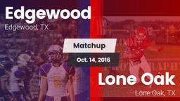 Matchup: Edgewood  vs. Lone Oak  2016