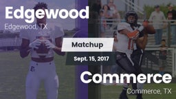 Matchup: Edgewood  vs. Commerce  2017