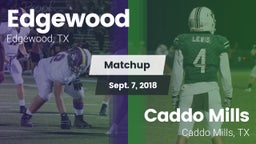 Matchup: Edgewood  vs. Caddo Mills  2018
