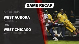 Recap: West Aurora  vs. West Chicago  2015