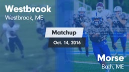 Matchup: Westbrook High vs. Morse  2016