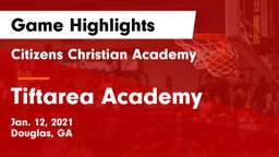 Citizens Christian Academy  vs Tiftarea Academy Game Highlights - Jan. 12, 2021