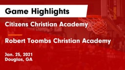 Citizens Christian Academy  vs Robert Toombs Christian Academy  Game Highlights - Jan. 25, 2021
