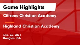 Citizens Christian Academy  vs Highland Christian Academy  Game Highlights - Jan. 26, 2021