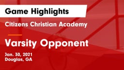 Citizens Christian Academy  vs Varsity Opponent Game Highlights - Jan. 30, 2021