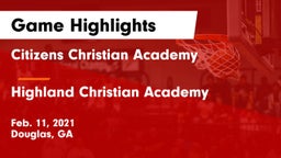 Citizens Christian Academy  vs Highland Christian Academy  Game Highlights - Feb. 11, 2021