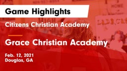 Citizens Christian Academy  vs Grace Christian Academy Game Highlights - Feb. 12, 2021