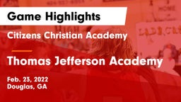 Citizens Christian Academy  vs Thomas Jefferson Academy  Game Highlights - Feb. 23, 2022