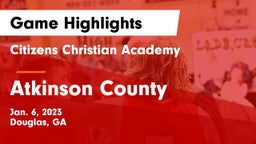 Citizens Christian Academy  vs Atkinson County  Game Highlights - Jan. 6, 2023