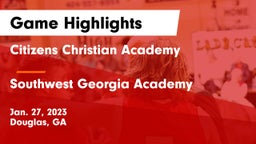 Citizens Christian Academy  vs Southwest Georgia Academy  Game Highlights - Jan. 27, 2023
