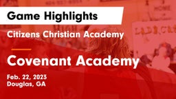 Citizens Christian Academy  vs Covenant Academy  Game Highlights - Feb. 22, 2023