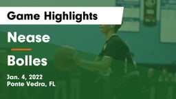 Nease  vs Bolles Game Highlights - Jan. 4, 2022