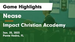 Nease  vs Impact Christian Academy Game Highlights - Jan. 25, 2023