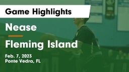 Nease  vs Fleming Island  Game Highlights - Feb. 7, 2023
