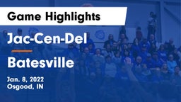 Jac-Cen-Del  vs Batesville  Game Highlights - Jan. 8, 2022