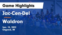 Jac-Cen-Del  vs Waldron  Game Highlights - Jan. 15, 2022