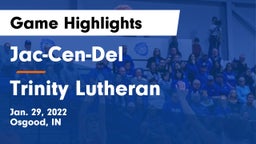 Jac-Cen-Del  vs Trinity Lutheran  Game Highlights - Jan. 29, 2022