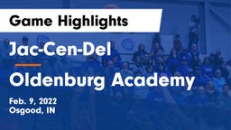 Jac-Cen-Del  vs Oldenburg Academy  Game Highlights - Feb. 9, 2022