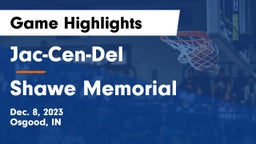 Jac-Cen-Del  vs Shawe Memorial  Game Highlights - Dec. 8, 2023
