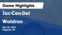Jac-Cen-Del  vs Waldron  Game Highlights - Dec 06, 2016