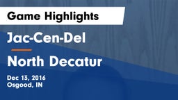 Jac-Cen-Del  vs North Decatur  Game Highlights - Dec 13, 2016