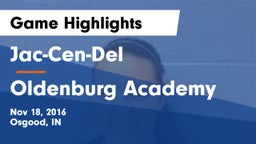 Jac-Cen-Del  vs Oldenburg Academy  Game Highlights - Nov 18, 2016