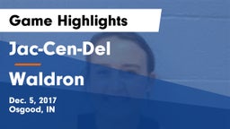 Jac-Cen-Del  vs Waldron  Game Highlights - Dec. 5, 2017