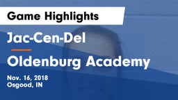Jac-Cen-Del  vs Oldenburg Academy  Game Highlights - Nov. 16, 2018