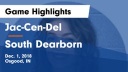 Jac-Cen-Del  vs South Dearborn  Game Highlights - Dec. 1, 2018
