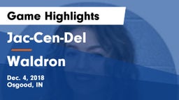Jac-Cen-Del  vs Waldron  Game Highlights - Dec. 4, 2018