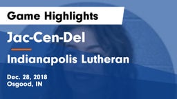 Jac-Cen-Del  vs Indianapolis Lutheran  Game Highlights - Dec. 28, 2018