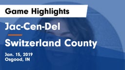 Jac-Cen-Del  vs Switzerland County  Game Highlights - Jan. 15, 2019