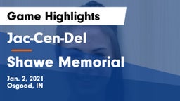 Jac-Cen-Del  vs Shawe Memorial Game Highlights - Jan. 2, 2021