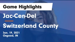 Jac-Cen-Del  vs Switzerland County  Game Highlights - Jan. 19, 2021