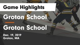 Groton School  vs Groton School  Game Highlights - Dec. 19, 2019