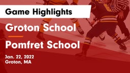 Groton School  vs Pomfret School Game Highlights - Jan. 22, 2022