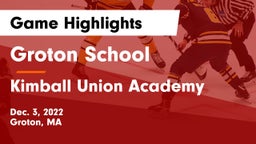 Groton School  vs Kimball Union Academy Game Highlights - Dec. 3, 2022