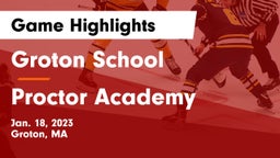 Groton School  vs Proctor Academy  Game Highlights - Jan. 18, 2023
