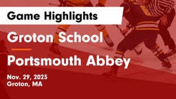 Groton School  vs Portsmouth Abbey  Game Highlights - Nov. 29, 2023