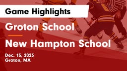 Groton School  vs New Hampton School  Game Highlights - Dec. 15, 2023