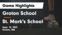 Groton School  vs St. Mark's School Game Highlights - Sept. 10, 2022
