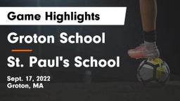 Groton School  vs St. Paul's School Game Highlights - Sept. 17, 2022