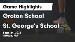 Groton School  vs St. George's School Game Highlights - Sept. 24, 2022